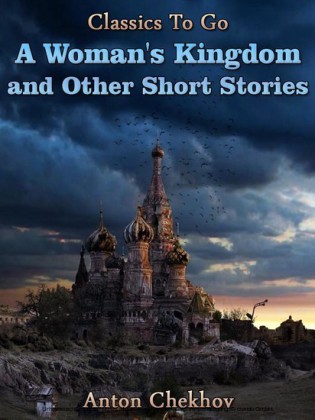 A Woman's Kingdom and Other Short Stories