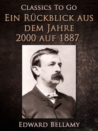 Ein Rückblick aus dem Jahre 2000 auf 1887