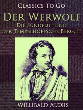 Der Werwolf - Die Sündflut und der Tempelhoffsche Berg. II.