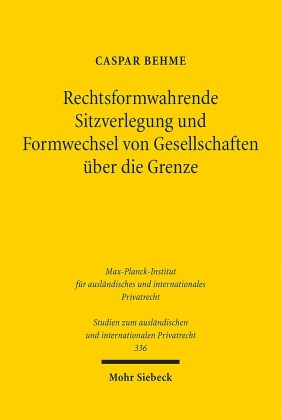 Rechtsformwahrende Sitzverlegung und Formwechsel von Gesellschaften über die Grenze