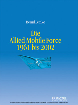 Die Allied Mobile Force 1961 bis 2002
