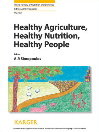 Healthy Agriculture, Healthy Nutrition, Healthy People
