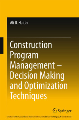 Construction Program Management - Decision Making and Optimization Techniques