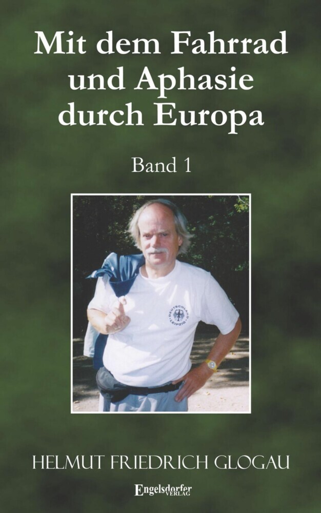 Mit dem Fahrrad und Aphasie durch Europa. Band 1 main product photo