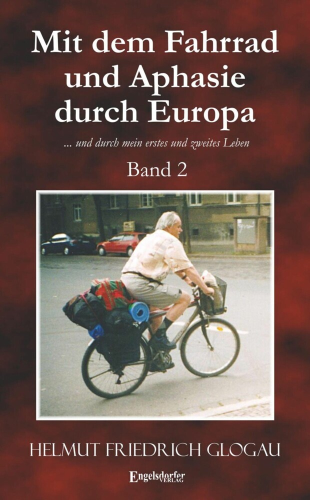 Mit dem Fahrrad und Aphasie durch Europa. Band 2 main product photo