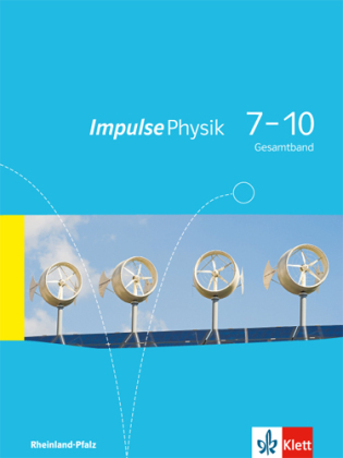Impulse Physik 7-10. Ausgabe Rheinland-Pfalz