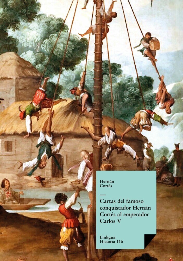 Cartas del famoso conquistador Hernán Cortés al emperador Carlos V main product photo