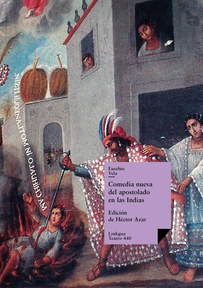 Comedia nueva del apostolado en las Indias y martirio de un cacique main product photo