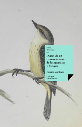 Diario de un reconocimiento de las guardias y fortines
