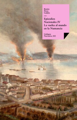 Episodios nacionales IV. La vuelta al mundo en la 'Numancia'