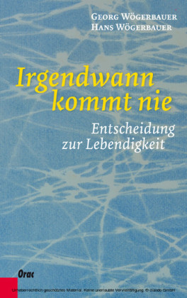 Irgendwann kommt nie