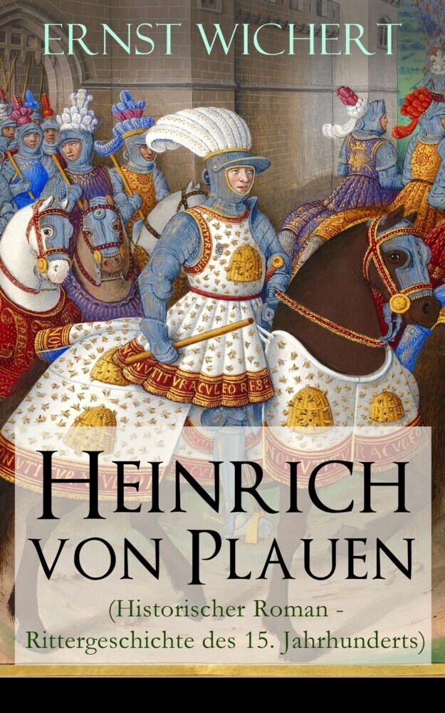 Heinrich von Plauen (Historischer Roman - Rittergeschichte des 15. Jahrhunderts) main product photo