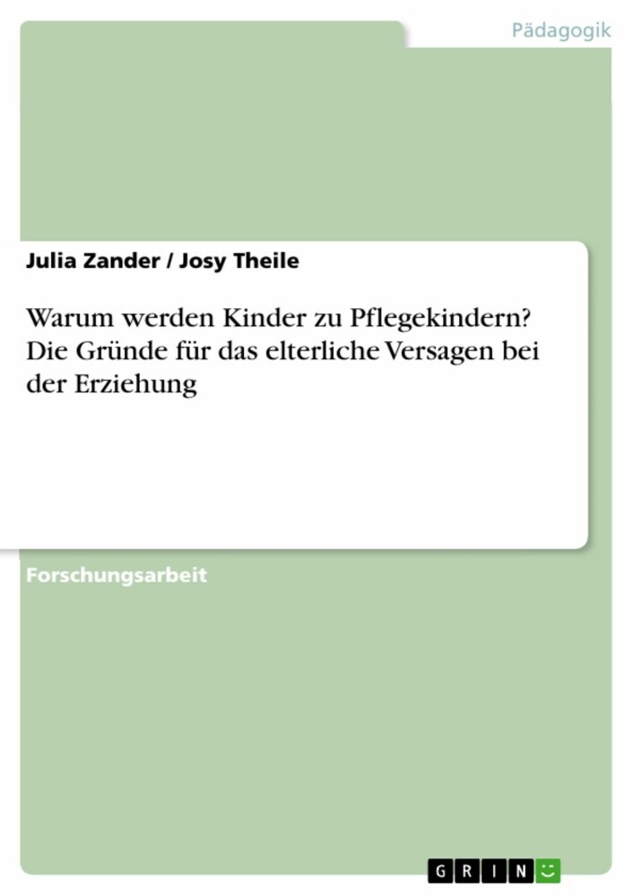 Warum werden Kinder zu Pflegekindern? Die Gründe für das elterliche Versagen bei der Erziehung main product photo
