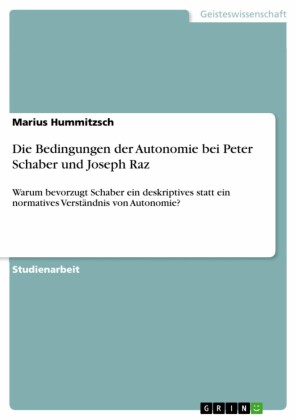 Die Bedingungen der Autonomie bei Peter Schaber und Joseph Raz