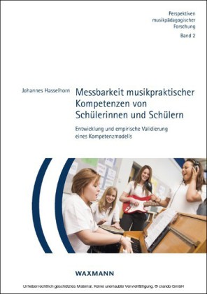 Messbarkeit musikpraktischer Kompetenzen von Schülerinnen und Schülern