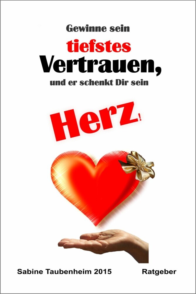 Gewinne sein tiefstes Vertrauen, und er schenkt Dir sein Herz! main product photo