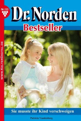 Dr. Norden Bestseller 133 - Arztroman
