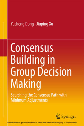 Consensus Building in Group Decision Making