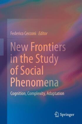 New Frontiers in the Study of Social Phenomena