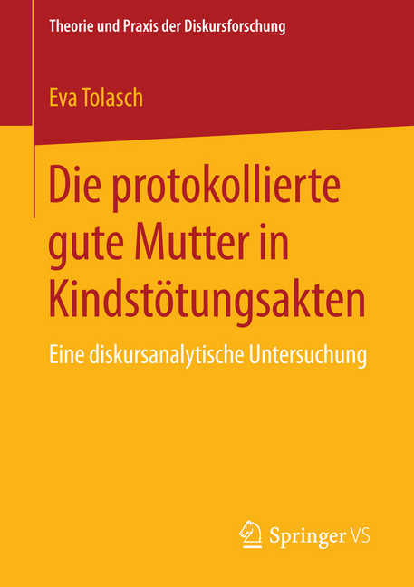 Die protokollierte gute Mutter in Kindstötungsakten main product photo