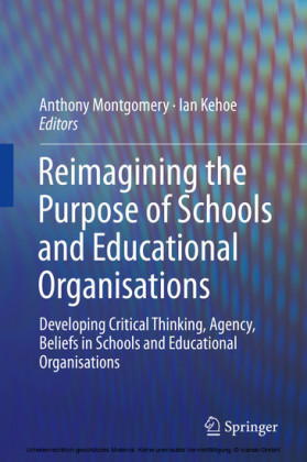 Reimagining the Purpose of Schools and Educational Organisations
