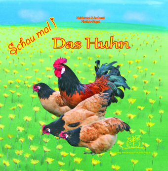 Schau mal! - Das Huhn