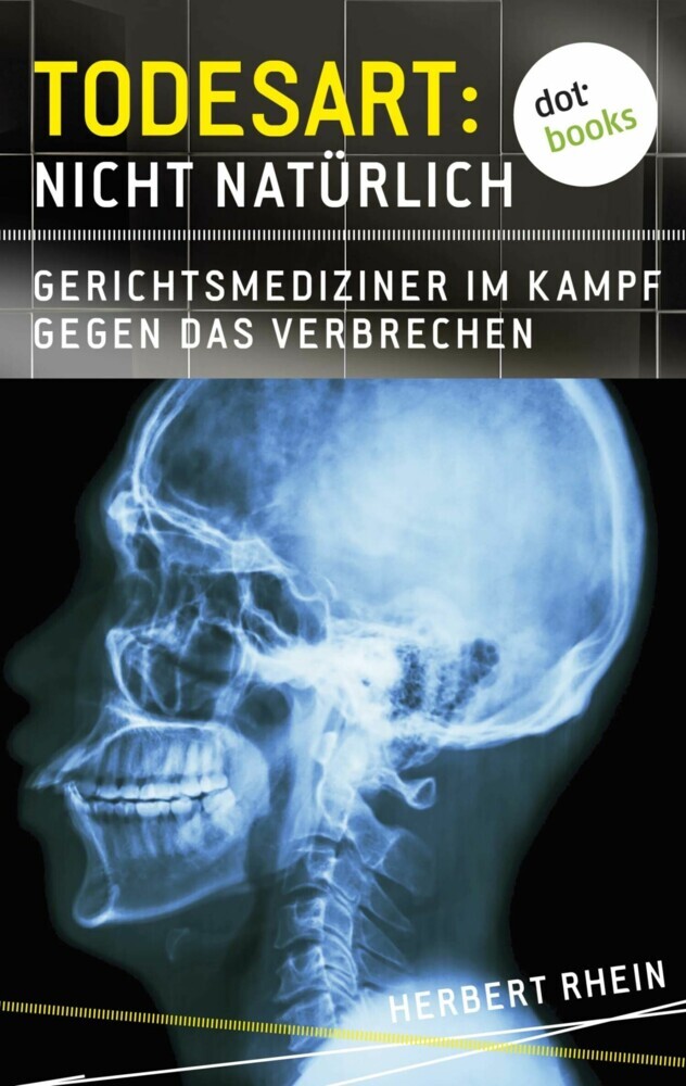 Todesart: Nicht natürlich. Gerichtsmediziner im Kampf gegen das Verbrechen: True Crime 3 main product photo