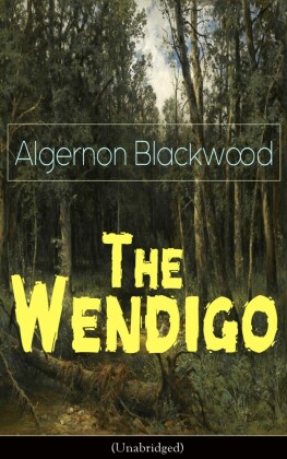 The Wendigo (Unabridged)