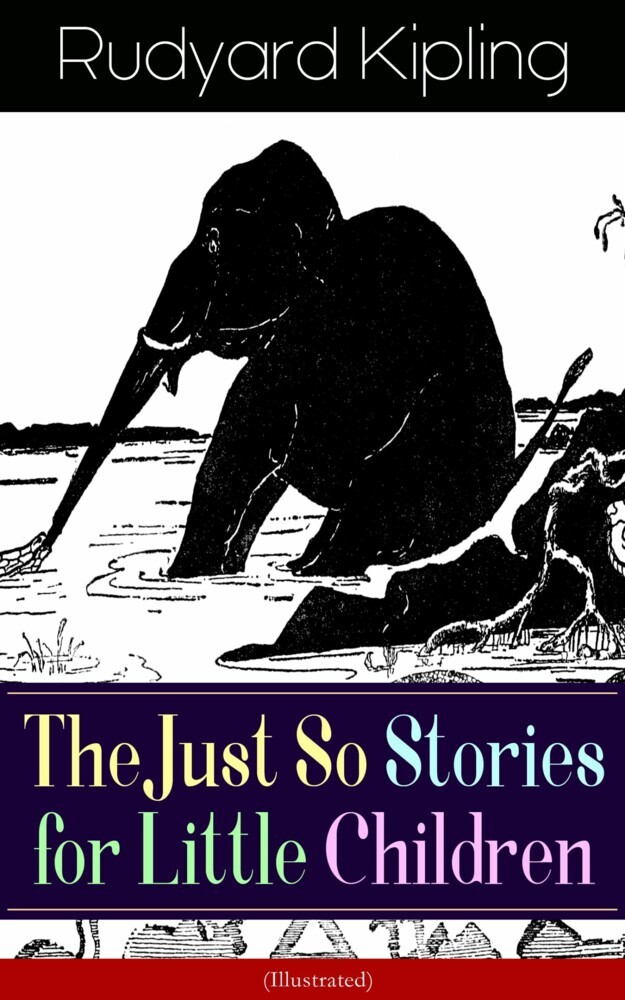 The Just So Stories for Little Children (Illustrated) main product photo