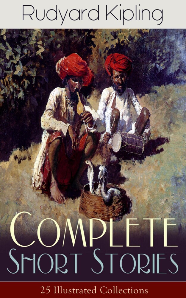 Complete Short Stories of Rudyard Kipling: 25 Illustrated Collections main product photo
