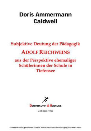 Subjektive Deutung der Pädagogik Adolf Reichweins aus der Perspektive ehemaliger Schülerinnen der Schule in Tiefensee