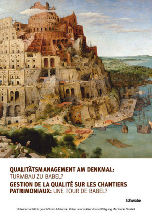 Qualitätsmanagement am Denkmal: Turmbau zu Babel?