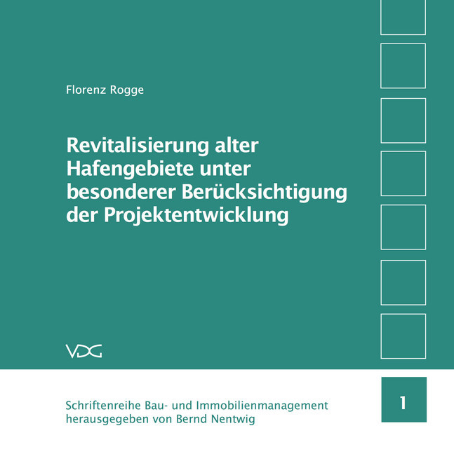 Revitalisierung alter Hafengebiete unter besonderer Berücksichtigung der Projektentwicklung main product photo