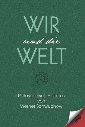 Wir und die Welt