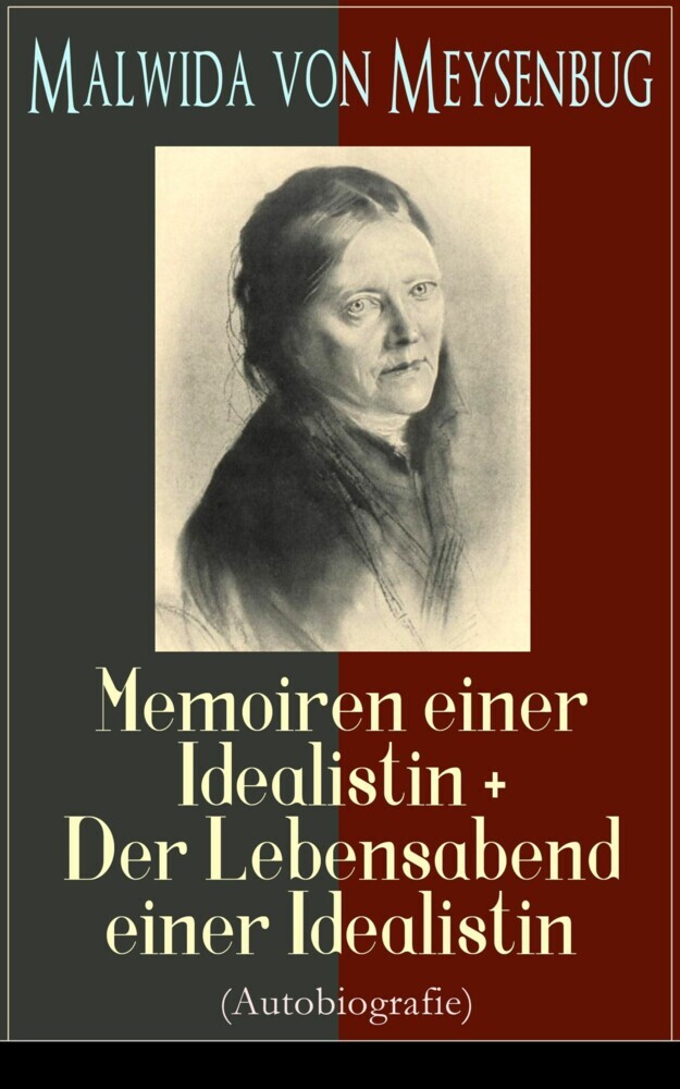 Malwida von Meysenbug: Memoiren einer Idealistin + Der Lebensabend einer Idealistin (Autobiografie) main product photo