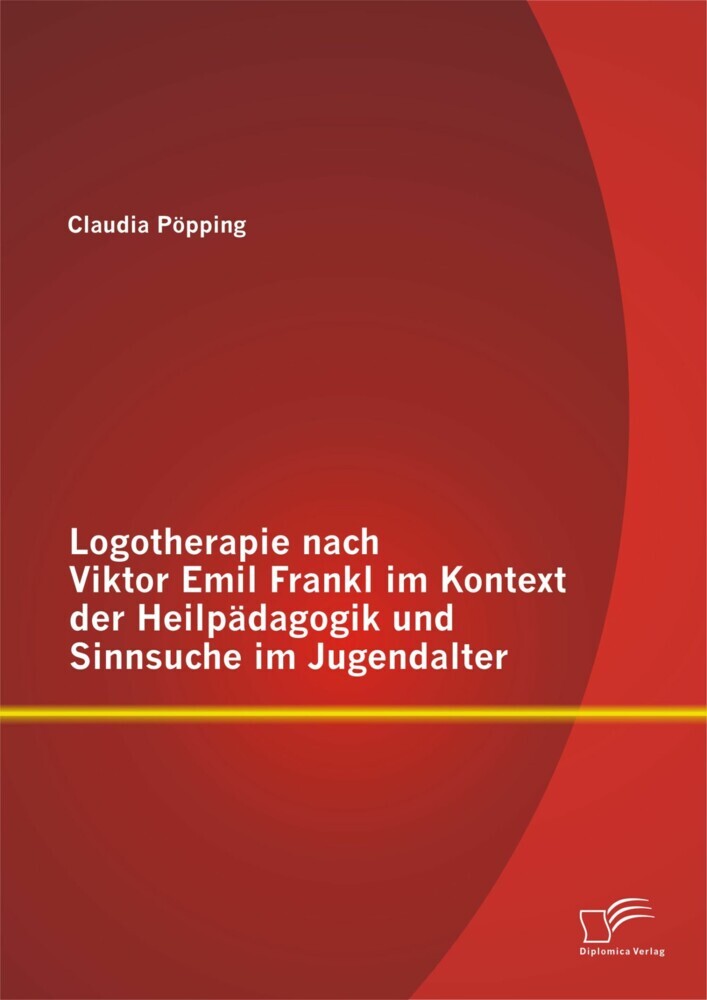 Logotherapie nach Viktor Emil Frankl im Kontext der Heilpädagogik und Sinnsuche im Jugendalter main product photo