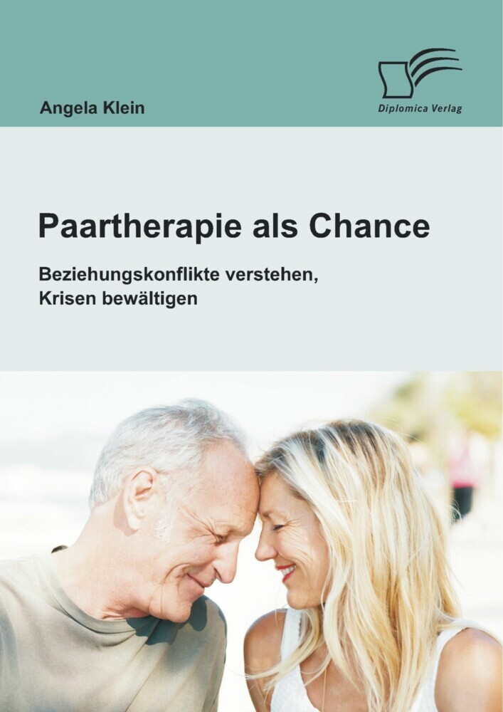 Paartherapie als Chance: Beziehungskonflikte verstehen, Krisen bewältigen main product photo
