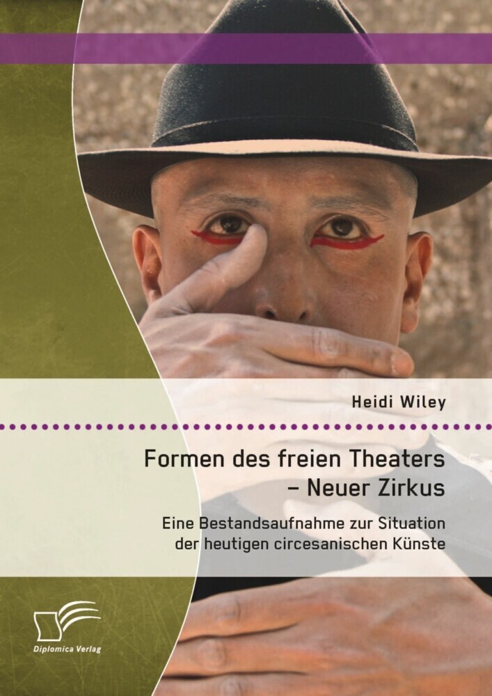 Formen des freien Theaters - Neuer Zirkus: Eine Bestandsaufnahme zur Situation der heutigen circesanischen Künste main product photo