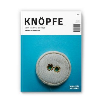 Knöpfe., m. 1 Buch, m. 5 Beilage, m. 1 Beilage