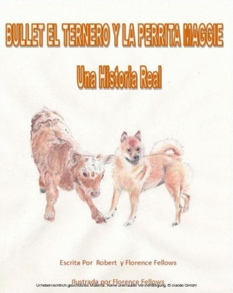 Bullet el Ternero y La Perrita Maggie
