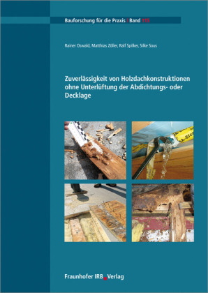Zuverlässigkeit von Holzdachkonstruktionen ohne Unterlüftung...