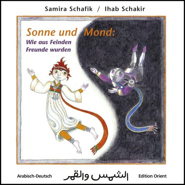 Sonne und Mond: Wie aus Feinden Freunde wurden (Arabisch-Deutsch) main product photo