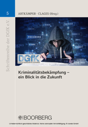 Kriminalitätsbekämpfung - ein Blick in die Zukunft