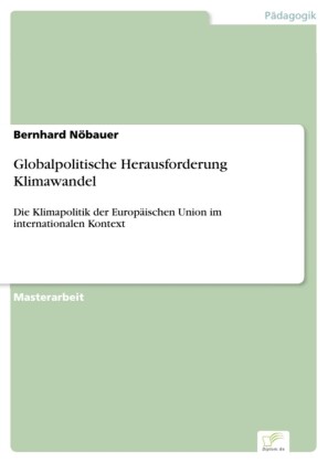 Globalpolitische Herausforderung Klimawandel