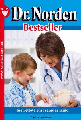 Dr. Norden Bestseller 135 - Arztroman