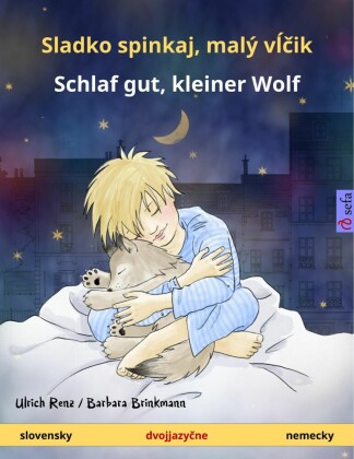 Sladko spinkaj, malý v??ik - Schlaf gut, kleiner Wolf (slovensky - nemecky)