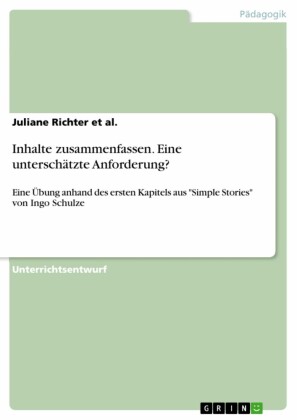 Inhalte zusammenfassen. Eine unterschätzte Anforderung?
