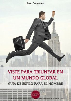 Viste para triunfar en un mundo global