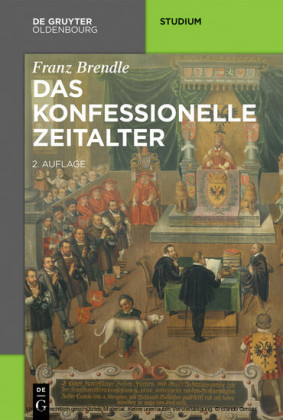 Das konfessionelle Zeitalter