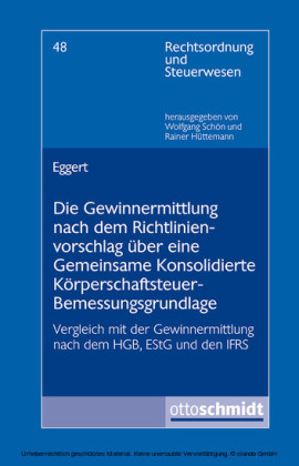 Die Gewinnermittlung nach dem Richtlinienvorschlag über eine Gemeinsame Konsolidierte Körperschaftsteuer-Bemessungsgrundlage